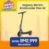 [READY STOCK] Segway Electric KickScooter Max G2 - Original 2 Years Warranty [MALAYSIA SET]